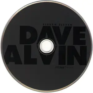 Dave Alvin - Eleven Eleven (2011) Expanded Edition 2012 [3CD + DVD]