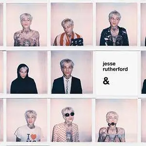 Jesse Rutherford - & (2017) [Official Digital Download]