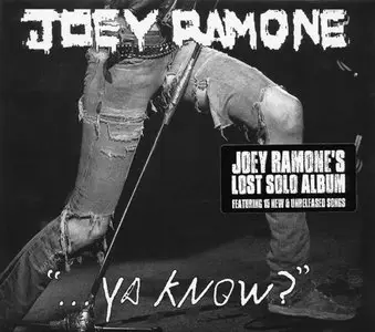 Joey Ramone - "...Ya Know?" (2012) RESTORED