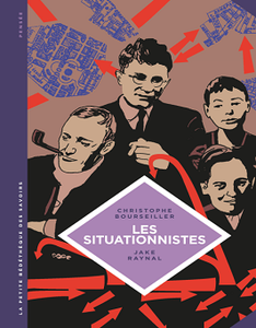 La Petite Bédéthèque des Savoirs - Tome 13 - Les situationnistes