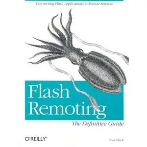 Flash Remoting: The Definitive Guide