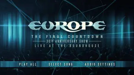 Europe - The Final Countdown: 30th Anniversary Show, Live At The Roundhouse (2017)