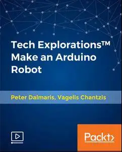 Tech Explorations™ Make an Arduino Robot