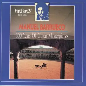 Manuel Barrueco - 300 Years of Guitar Masterpieces (1991)