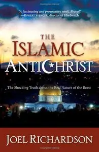 The Islamic Antichrist: The Shocking Truth about the Real Nature of the Beast (Repost)