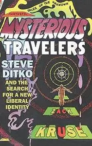 Mysterious Travelers: Steve Ditko and the Search for a New Liberal Identity