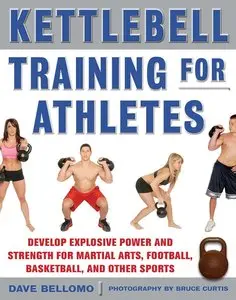 David Bellomo, "Kettlebell Training for Athletes" (repost)