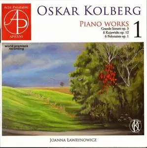 Joanna Ławrynowicz - Oskar Kolberg: Piano Works, Vol. 1 (2014)