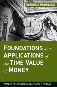 Foundations and Applications of the Time Value of Money (repost)
