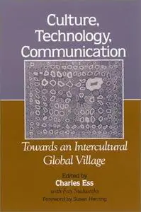 Culture, Technology, Communication: Towards an Intercultural Global Village