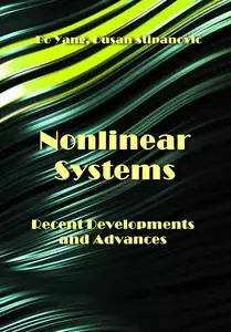 "Nonlinear Systems: Recent Developments and Advances" ed. by Bo Yang, Dusan Stipanovic