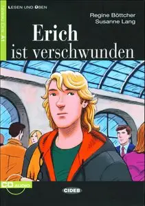 Erich ist Verschwunden+CD audio (Lesen Und Üben)