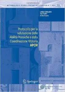 Protocollo per la valutazione delle abilità prassiche e della coordinazione motoria (APCM)