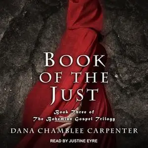 «Book of the Just» by Dana Chamblee Carpenter