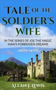 «Tale of the Soldier's Wife» by Allan J.Lewis
