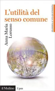 L'utilità del senso comune