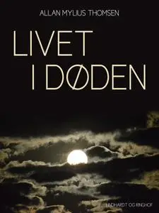 «Livet i døden» by Tove kofoed