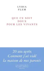 Lydia Flem, "Que ce soit doux pour les vivants"