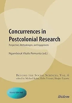 Concurrences in Postcolonial Research: Perspectives, Methodologies, and Engagements