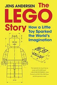 The LEGO Story: How a Little Toy Sparked the World's Imagination (Repost)