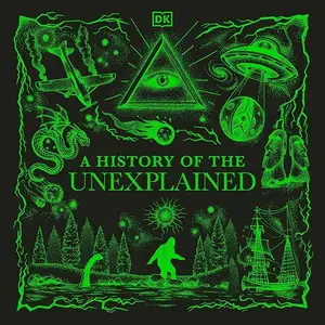 A History of the Unexplained [Audiobook]