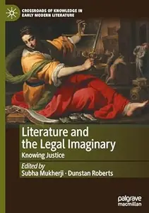 Literature and the Legal Imaginary: Knowing Justice