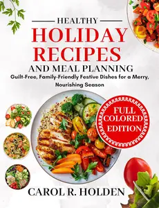 HEALTHY HOLIDAY RECIPES AND MEAL PLANNING