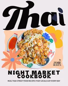 Thai Night Market Cookbook