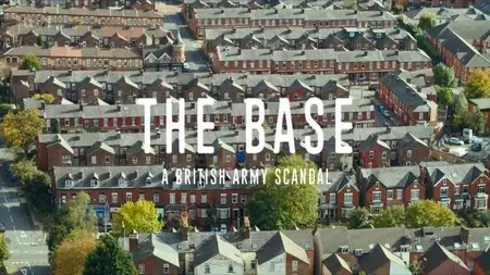 ITV - The Base: A British Army Scandal (2024)