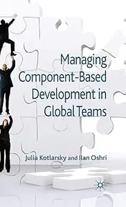 Managing Component-Based Development in Global Teams