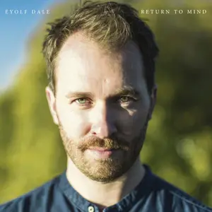 Eyolf Dale - Return To Mind (2018) [Official Digital Download 24-bit/96kHz]