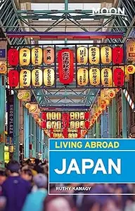 Moon Living Abroad Japan Ed 4