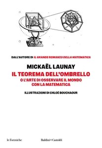 Mickaël Launay - Il teorema dell'ombrello. O l'arte di osservare il mondo con la matematica