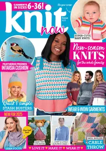 Knit Now - Issue 177 2025