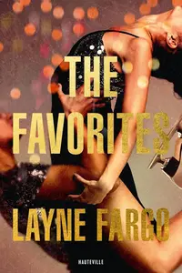 Layne Fargo, "The Favorites"