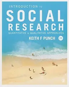 Introduction to Social Research: Quantitative and Qualitative Approaches Ed 3