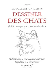 Roberto Fabbretti, "Dessiner des chats: Guide pratique pour dessiner des chats"