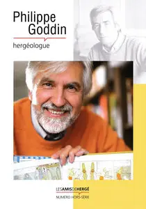 Les Amis De Hergé - HS - Philippe Goddin Hergéologue