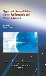 Hypersonic Nonequilibrium Flows: Fundamentals and Recent Advances