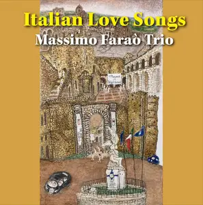 Massimo Faraò Trio - Italian Love Songs (2023) [Official Digital Download 24/96]