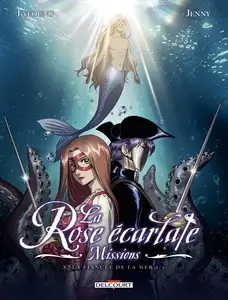 La rose écarlate - Missions - Tome 10 - La fiancée de la mer 2/2