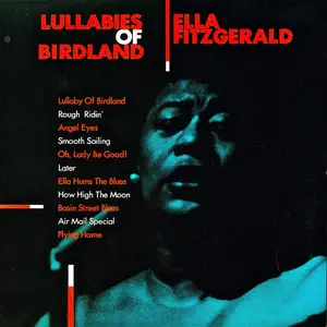 Ella Fitzgerald - Lullabies Of Birdland (Remastered) (1954/2019) [Official Digital Download]