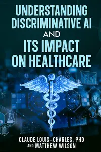 Discriminative AI Impact in Healthcare