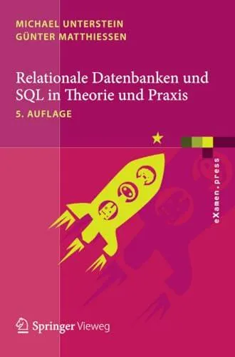 Relationale Datenbanken und SQL in Theorie und Praxis