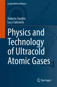 Physics and Technology of Ultracold Atomic Gases (Lecture Notes in Physics)