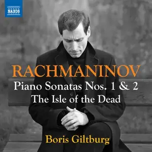 Boris Giltburg - Rachmaninov: Piano Sonatas Nos. 1-2 & The Isle of the Dead (2025)