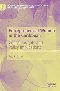 Entrepreneurial Women in the Caribbean: Critical Insights and Policy Implications