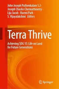 Terra Thrive: Achieving SDG 15: Life on Land for Future Generations