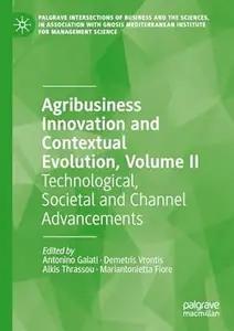 Agribusiness Innovation and Contextual Evolution, Volume II