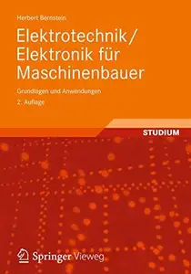 Elektrotechnik/Elektronik fur Maschinenbauer: Grundlagen und Anwendungen